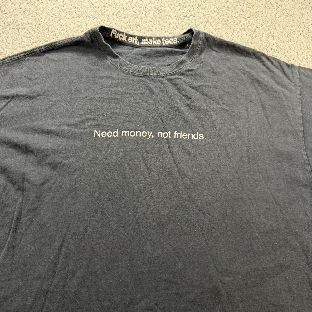 FAMT Need Money Not Friends Graphic T-Shirt Black Mens Large Made in Paris